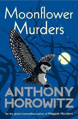 Moonflower Murders : from the Sunday Times bestselling author of The Magpie Murders                                                                   <br><span class="capt-avtor"> By:Horowitz, Anthony                                 </span><br><span class="capt-pari"> Eur:11,37 Мкд:699</span>